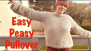 Easy Peasy Pullover  Pullover stricken für Anfänger in jeder Größe