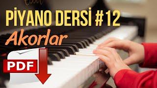 Piyano Dersi #12 - Akorlar Yeni Başlayanlar İçin Piyano Kursu Piyano Nasıl Çalınır