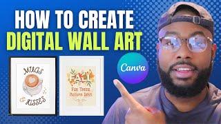 How To Make Printable Wall Art Using Canva  Creating Sizing & Listing Digital Wall Art on Etsy