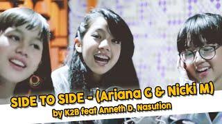 Side to Side Ariana G & Nicki M  by K2B feat Anneth D. Nasution
