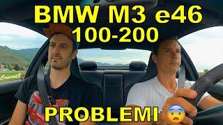 BMW M3 E46 100-200 test Valvole scarico aperte e chiuse  PROBLEMI IN ARRIVO 