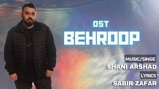 Behroop Original OST - Shani Arshad