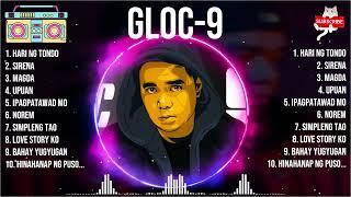 Gloc 9 MIX songs ️ Gloc 9 Playlist ️ Gloc 9 Greatest Hits  OPM Rap Music