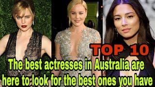 TOP 10   The best actresses in Australia are here to look for the best ones you have