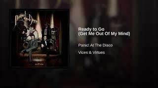 Ready To Go- Panic At The Disco