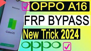 Oppo A16 FRP Bypass  New Trick 2024  Oppo CPH2269 Google Account Bypass Without Pc 