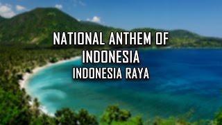 National Anthem of Indonesia Full Version - Indonesia Raya Great Indonesia