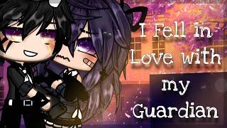 I Fell in Love with my Guardian  Gachalife  Glmm