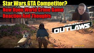 Star Wars GTA? New Open World Star Wars Crime Game- Star Wars Outlaws Reaction