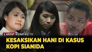 Full Kesaksian Hani Detik-Detik Mirna Minum Es Kopi Vietnam di Kasus Jessica - ARSIP KOMPASTV