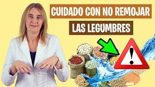 ESTO PASA si NO REMOJAS las LEGUMBRES  Remoja las legumbres siempre  Alimentación real saludable