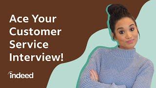 10 Most Common Customer Service Interview Questions PLUS Example Answers  Indeed Career Tips