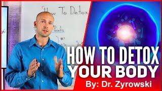 How To Detox Your Body  Remove Toxins From Deep Tissues With A Cellular Detox