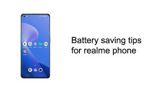 realme  Quick Tips  Battery saving tips for realme phone