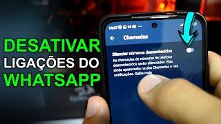 Como Bloquear Chamadas no Whatsapp DESATIVAR LIGAÇÕES