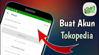 Cara Buat Akun Tokopedia Lewat Hp Android