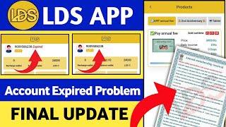 LDS App Account Expired Problem  LDS Earning App Withdrawal  LDS App Today Update