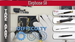 How to disassemble  Elephone S8 Take apart Tutorial