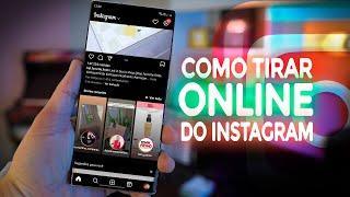 MUDOU Como TIRAR o ONLINE do INSTAGRAM Rapidamente no ANDROID