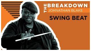 The Breakdown Swing Beat w Johnathan Blake