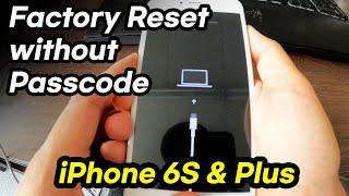 iPhone 6S & Plus How to Factory Reset without Password 2021 New Version