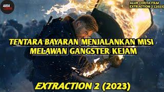 PASUKAN KHUSUS MENJALANKAN MISI - ALUR CERITA FILM EXTRACTION 2 2023