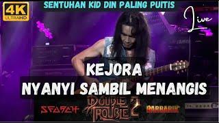 4K HD  KEJORA konsert Double Trouble 2