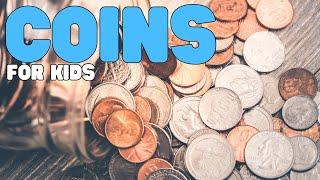 Coins for Kids  Learn the value of US coins