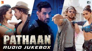 Pathaan Full Song Audio Jukebox  Vishal & Sheykhar Sanchit & Ankit  Arijit Singh Shilpa Kumaar