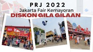 PRJ 2022 JAKARTA FAIR JIEXPO KEMAYORAN  WARA WIRI