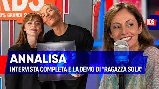 Annalisa la demo originale di Ragazza Sola con I Peggio Più Peggio di RDS e lintervista integrale