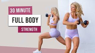 30 MIN FULL BODY STRENGTH Workout - With Weights - Build Strength Tone your Body No Repeat