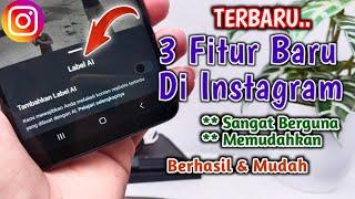 3 Fitur Baru & Berguna Di Instagram  Fitur Baru Instagram