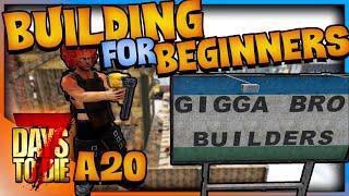 Building For Beginners  Top Tips and Tricks  7 Days To Die  Alpha 20 2021