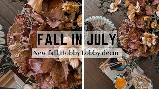 FALL IN JULY  NEW HOBBY LOBBY DECOR  2024