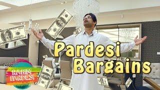 Pardesi Bargains  Rahim Pardesi