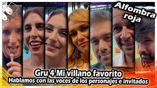 Gru 4. Mi villano favorito  Hablamos con las voces de los personajes e invitados