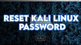 How to Reset Kali Linux 2024.1 Password?  Reset Forgotten Kali Linux Root Password