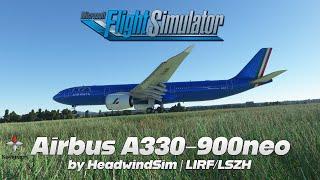 Headwind A330-900neo  LIRFLSZH  MSFS 2024 Discussion