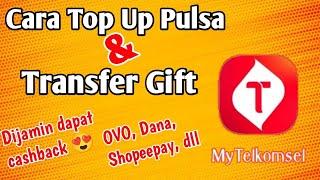 Cara Top Up Pulsa dan Transfer Gift di Aplikasi MyTelkomsel  Banyak Cashback atau Diskon Lho 