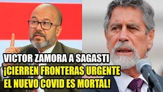 VÍCTOR ZAMORA PIDE CIERRE DE FRONTERAS CON REINO UNIDO TRAS NUEVA CEPA DE COVID-19