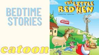 The little red hen - Bed time stories for kids in English