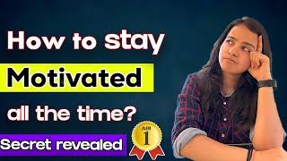 How to stay motivated all the time ?  CA Nandini Agrawal