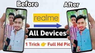 Camera Trick For All Realme Devices  Make Full Hd Photos With Realme