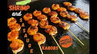 Shrimp and Sausage Kabobs on the Blackstone Griddle