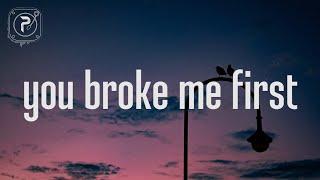 Tate McRae - you broke me first Lyrics