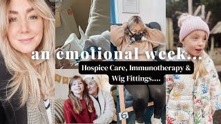 We Got The Immunotherapy An *Emotional* Week - wigs oxygen hospice care & a Very Special Day