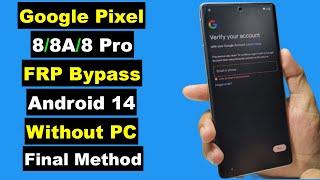 Google Pixel 88A8 Pro FRP Bypass Android 14 Without PC  Google Pixel 88A8 Pro FRP Unlock Final