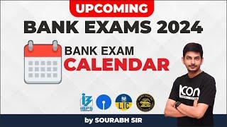 LATEST Upcoming Bank Exams 2024 l Bank Exam Calendar 2024  SBI IBPS  RRB PO & Clerk Sourabh Sir