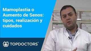 Mamoplastia o Aumento de Senos tipos realización y cuidados